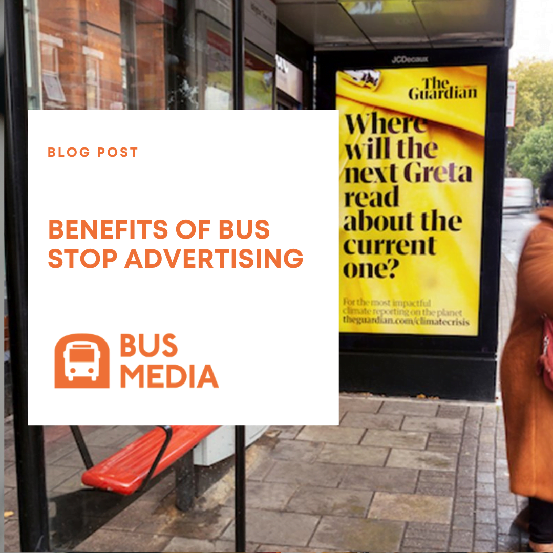 benefits of bus stop advertising