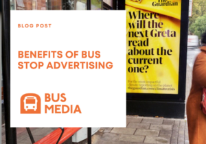 benefits of bus stop advertising